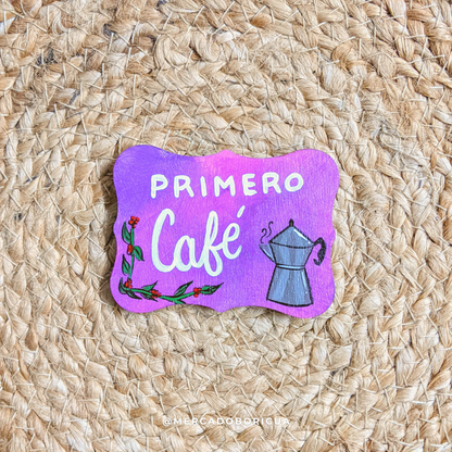 Hand Painted Magnet | First Coffee | Handmade Magnet